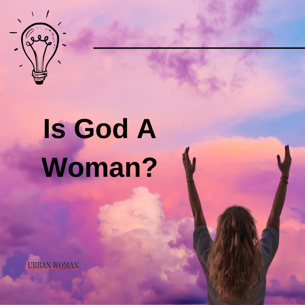 Is God A Woman